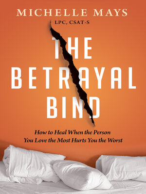 cover image of The Betrayal Bind